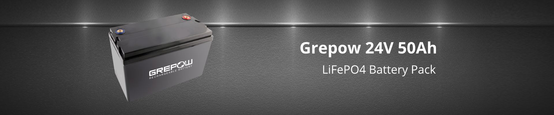 Grepow 24V 50Ah LiFePO4 battery pack banner